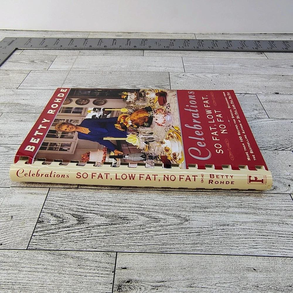 Celebrations So Fat Low Fat No Fat Cookbook Betty‎ Rohde Comb Spiral 1999 GOOD